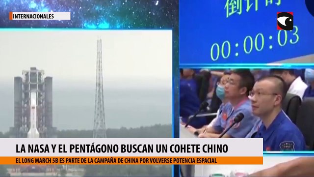 La NASA y el Pentágono buscan un cohete chino sin rumbo que en las próximas horas caerá en la Tierra