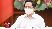 Thủ tướng Phạm Minh Chính - Phòng chống dịch hiệu quả và lo an sinh xã hội  VTVcab