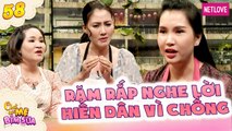 Tâm Sự Mẹ Bỉm Sữa - Tập 58: Răm rắp hiến dâng vì chồng, mẹ bỉm tủi thân khiến Ngọc Lan bực mình