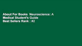 About For Books  Neuroscience: A Medical Student's Guide  Best Sellers Rank : #2