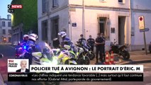Policier tué à Avignon - Qui était Eric, ce policier de 36 ans, père de deux enfants et dont le père, le frère et la soeur sont également dans les forces de l'ordre ?