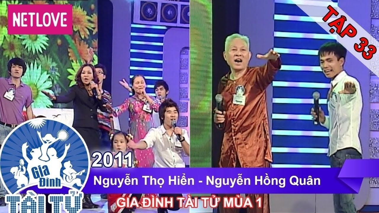 Gia Đình Tài Tử | Mùa 1 - Tập 33: Nguyễn Thọ Hiển - Nguyễn Hồng Quân