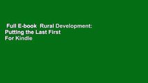 Full E-book  Rural Development: Putting the Last First  For Kindle