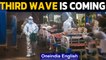 Prof K Vijay Raghavan says the third wave of Covid-19 is inevitable | Oneindia News