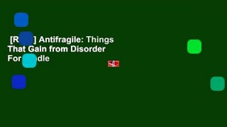 [Read] Antifragile: Things That Gain from Disorder  For Kindle
