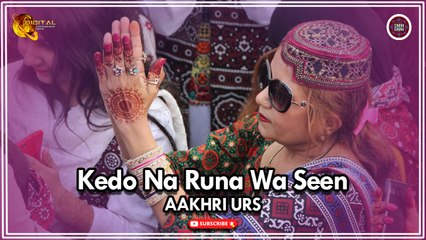 Kedo Na Runa Wa Seen | Aakhri Urs | Sindhi Song | Sindhi Gaana
