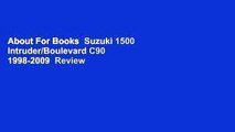 About For Books  Suzuki 1500 Intruder/Boulevard C90 1998-2009  Review
