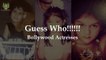 Guess The Bollywood Actress: 25 Bollywood Actresses | Can You Guess Them From Child Pictures |