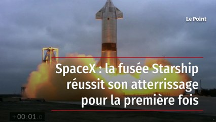 SpaceX : la fusée Starship réussit son atterrissage pour la première fois