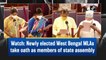 Watch: Newly elected West Bengal MLAs take oath as members of state assembly