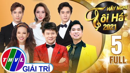 Hãy nghe tôi hát Mùa 5 - Tập 5 FULL: Chủ đề Ca sĩ Ngọc Sơn