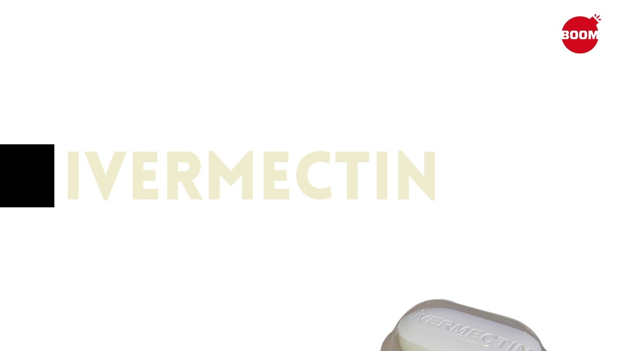 Ivermectin Does Not Work In COVID-19, So Why Is It Being Used? | BOOM | COVID-19 India Update