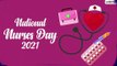 National Nurses Day 2021 Wishes: Heartfelt Messages and Greetings to Send in Honour of Nurses Week