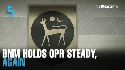 EVENING 5: BNM continues to keep OPR at 1.75%