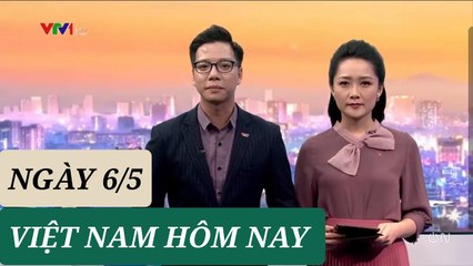 VIỆT NAM HÔM NAY ngày 6/5 - Tin Covid 19 hôm nay mới nhất  Thời sự VTV1