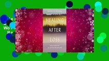 Healing After Loss: Daily Meditations For Working Through Grief  Review