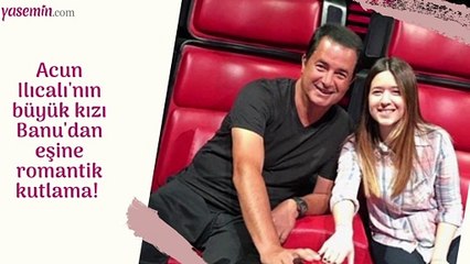 Acun Ilıcalı'nın büyük kızı Banu'dan eşine romantik kutlama!