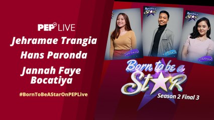 WATCH: The Final 3 of Born To Be A Star on PEP Live!