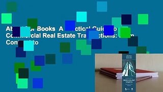 About For Books  A Practical Guide to Commercial Real Estate Transactions: From Contract to