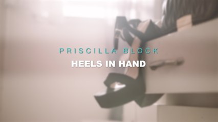 Priscilla Block - Heels In Hand