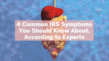 4 Common IBS Symptoms You Should Know About, According to Experts