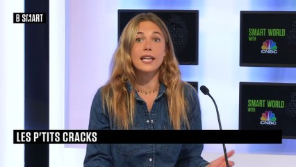 SMART WORLD - Les P'tits Cracks du vendredi 7 mai 2021