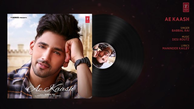 Babbal Rai Ae Kaash (AUDIO) Simran Hundal Maninder Kailey Desi Routz Latest Punjabi Songs