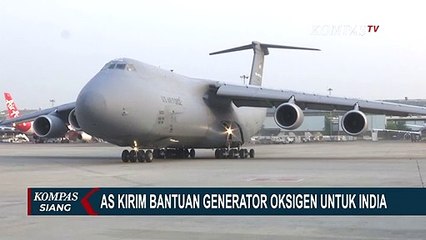 Amerika Serikat Kirim Bantuan Generator Oksigen untuk India