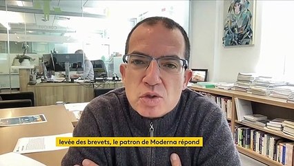 Covid-19 : la levée des brevets "n'aura aucun impact sur le nombre de vaccins sortis", estime le PDG de Moderna