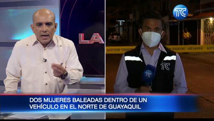 Dos mujeres baleadas llegaron heridas a una clínica en el norte de Guayaquil