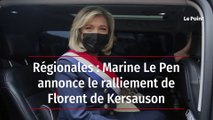 Régionales : Marine Le Pen annonce le ralliement de Florent de Kersauson