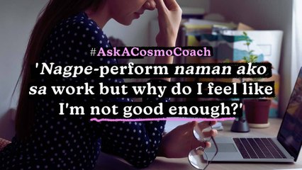 What Exactly Is Impostor Syndrome And What To Do About It? | #AskACosmoCoach