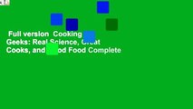 Full version  Cooking for Geeks: Real Science, Great Cooks, and Good Food Complete