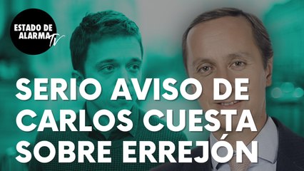 Esta es la seria advertencia del periodista Carlos Cuesta sobre Errejón: “Éste es más hábil...”
