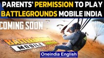 Indian PUBG, Battlegrounds Mobile India policy: Players under 18 need parental consent to play