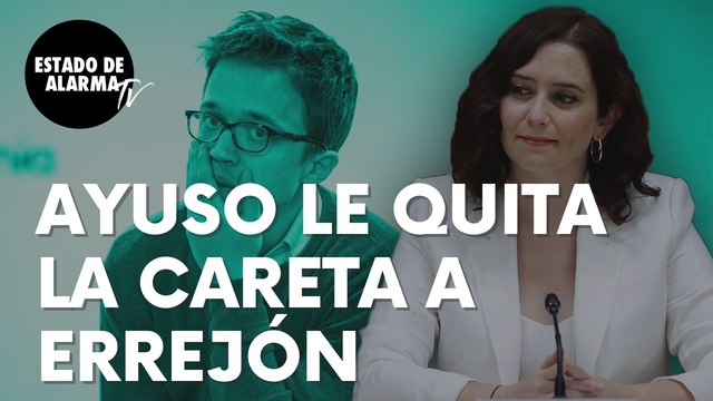 Isabel Díaz Ayuso le quita la careta a Íñigo Errejón: “Se travisten de algo pero son iguales…”