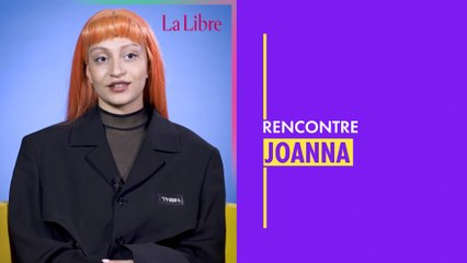 Joanna : "Je veux qu'on libère nos corps et qu'ils ne soient pas forcément sexualisés"