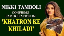 Nikki Tamboli confirms participation in 'Khatron Ke Khiladi 11', pens emotional note for her brother