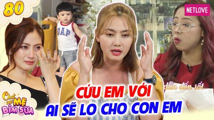 Tâm Sự Mẹ Bỉm Sữa - Tập 80: Sinh mổ 2 lần, mẹ bỉm hoảng loạn khi bị xuất huyết ngay trên bàn mổ