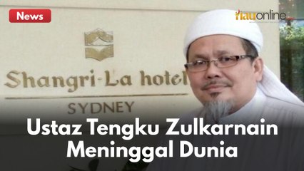 BREAKING NEWS : USTAD TENGKU ZULKARNAIN MENINGGAL DUNIA !!