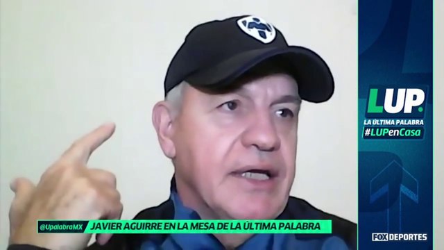 Si algo no me gusta es poner excusas , Javier Aguirre: LUP
