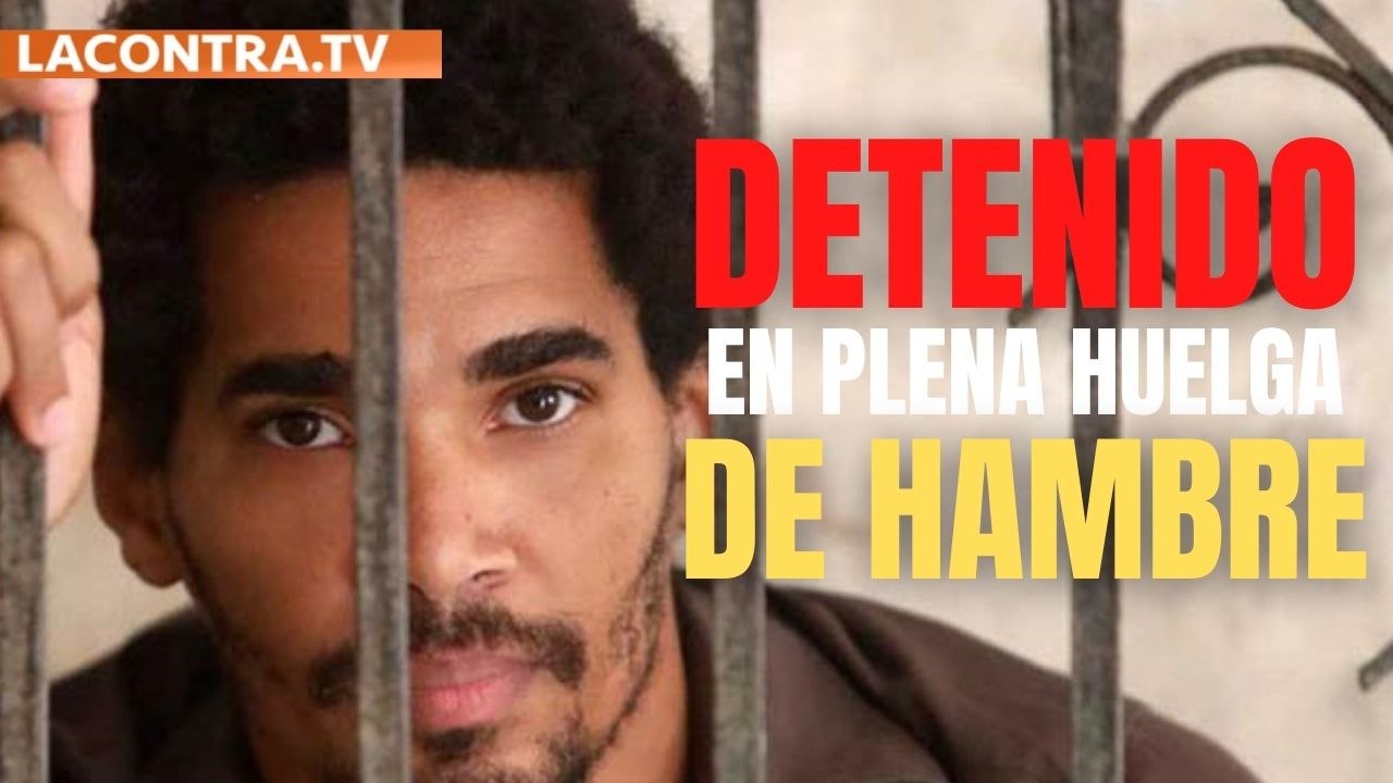 Es detenido el líder activista del Movimiento San Isidro de Cuba en plena huelga de hambre