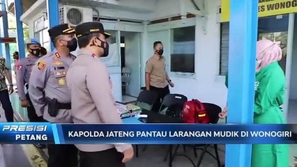 Kapolda Jateng Pantau Pengamanan Larangan Mudik di Wonogiri