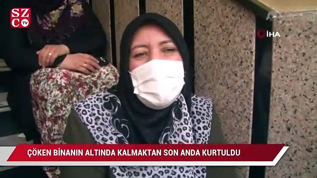 Çöken binanın altında kalmaktan son anda kurtulan kadın o anları anlattı: Saniyeler içinde uçtu gitti bina