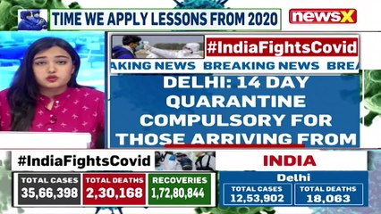 14-Day Quarantine Must For Those From Delhi New Strains Found In States NewsX
