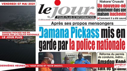 Le Titrologue du 07 Mai 2021 : Damana Pickass mis en garde par la police nationale