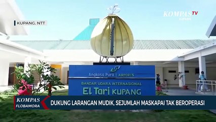 Dukung Larangan Mudik, Sejumlah Maskapai Tak Beroperasi di Bandara El Tari