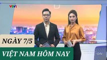 VIỆT NAM HÔM NAY ngày 7/5 - Tin Covid 19 hôm nay mới nhất  Thời Sự VTV1