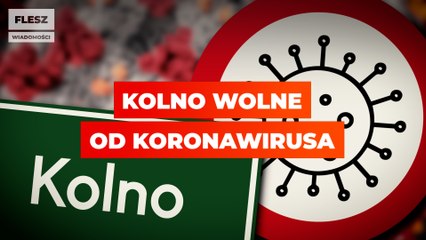 Kolno wolne od koronawirusa