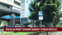 Penjualan Bisnis Consumer Banking Citibank Bergulir